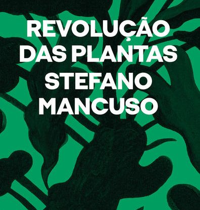 REVOLUÇÃO DAS PLANTAS