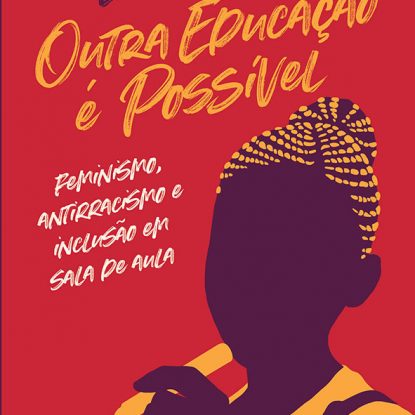 OUTRA EDUCAÇÃO É POSSÍVEL