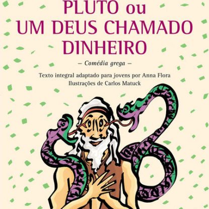 PLUTO OU UM DEUS CHAMADO DINHEIRO