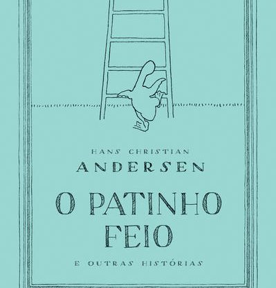 O PATINHO FEIO E OUTRAS HISTÓRIAS