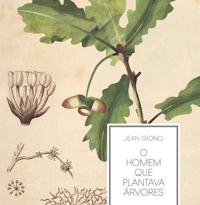 O HOMEM QUE PLANTAVA ÁRVORES