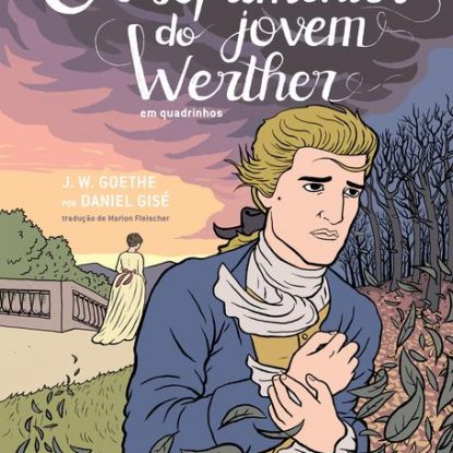 OS SOFRIMENTOS DO JOVEM WERTHER EM QUADRINHOS