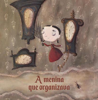 A MENINA QUE ORGANIZAVA