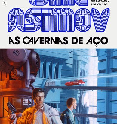 AS CAVERNAS DE AÇO