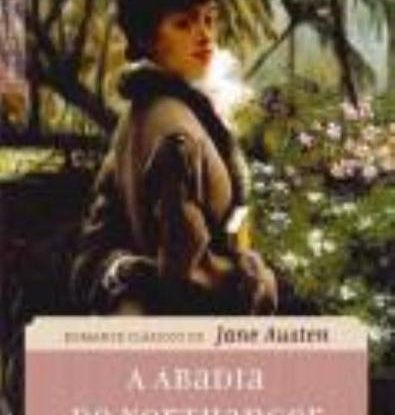 A ABADIA DE NORTHANGER (EDIÇÃO DE BOLSO)
