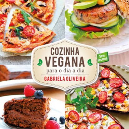 COZINHA VEGANA PARA O DIA A DIA