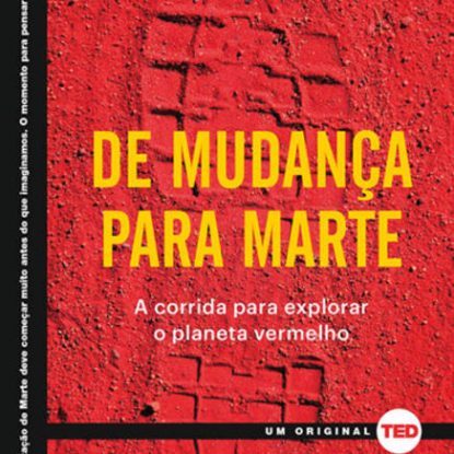 DE MUDANÇA PARA MARTE