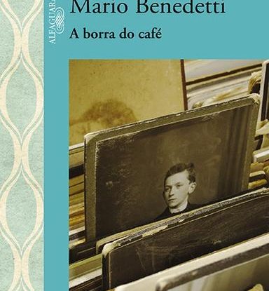 A BORRA DO CAFÉ