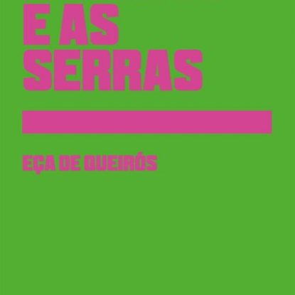 A CIDADE E AS SERRAS