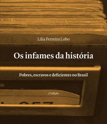 OS INFAMES DA HISTÓRIA