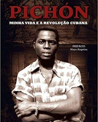 PICHÓN - MINHA VIDA E REVOLUÇÃO CUBANA