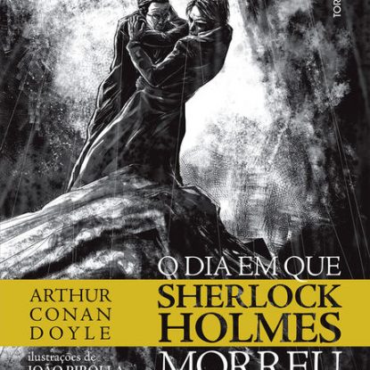 O DIA EM QUE SHERLOCK HOLMES MORREU