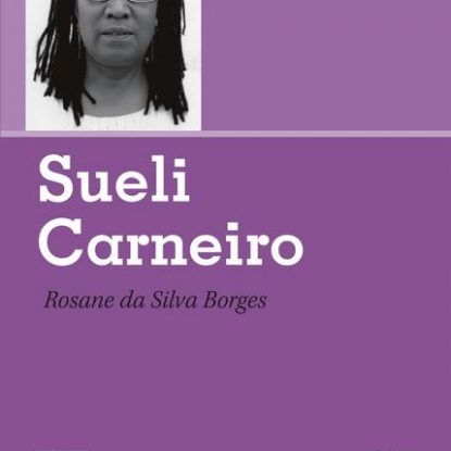 SUELI CARNEIRO - RETRATOS DO BRASIL NEGRO