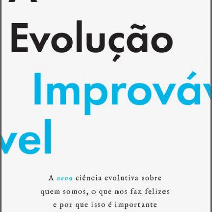 A EVOLUÇÃO IMPROVÁVEL