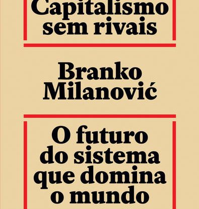 CAPITALISMO SEM RIVAIS