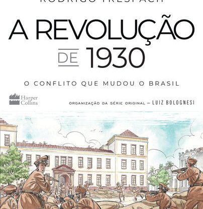 A REVOLUÇÃO DE 1930