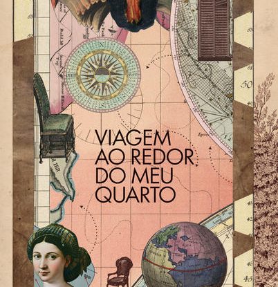 VIAGEM AO REDOR DO MEU QUARTO