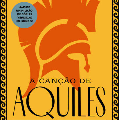 A CANÇÃO DE AQUILES