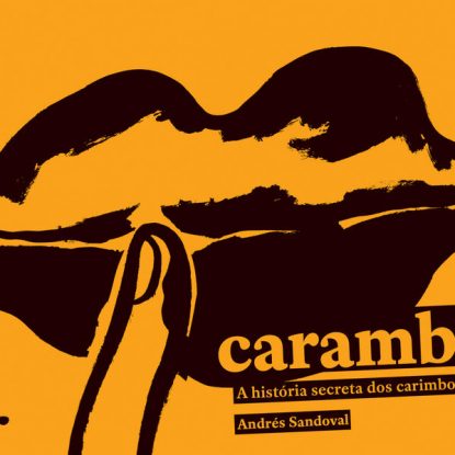 CARAMBA! - A HISTÓRIA SECRETA DOS CARIMBOS