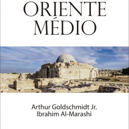UMA HISTÓRIA CONCISA DO ORIENTE MÉDIO