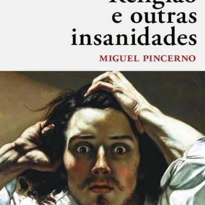RELIGIÃO E OUTRAS INSANIDADES