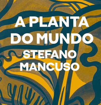 A PLANTA DO MUNDO
