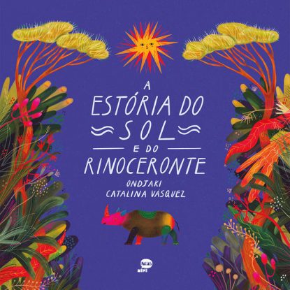A ESTÓRIA DO SOL E DO RINOCERONTE