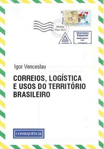 CORREIOS, LOGÍSTICA E USOS DO TERRITÓRIO