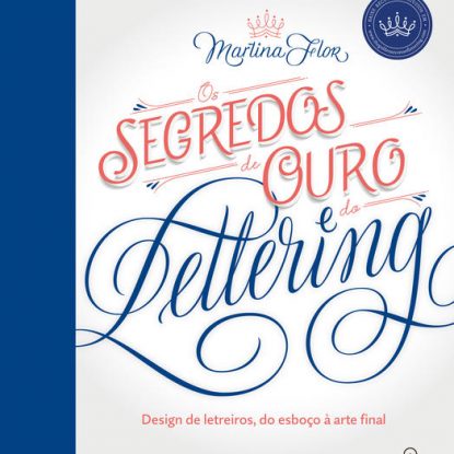 OS SEGREDOS DE OURO DO LETTERING