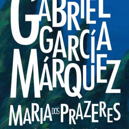 MARIA DOS PRAZERES E OUTROS CONTOS