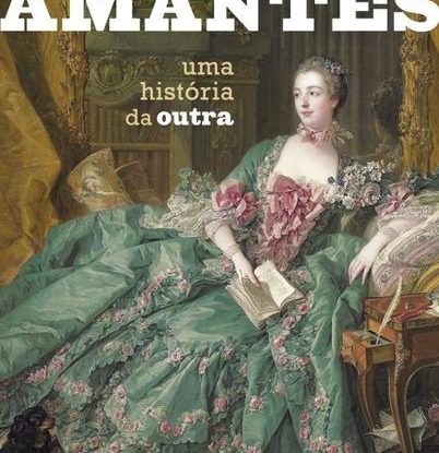 AMANTES - UMA HISTÓRIA DA OUTRA