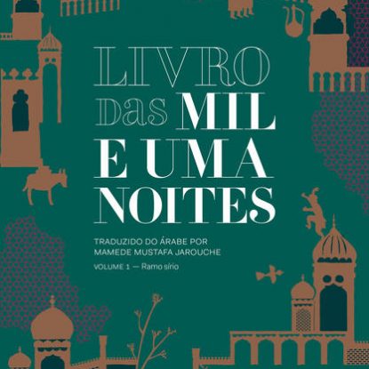 LIVRO DAS MIL E UMA NOITES (VOL. 1)