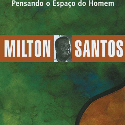 PENSANDO O ESPAÇO DO HOMEM