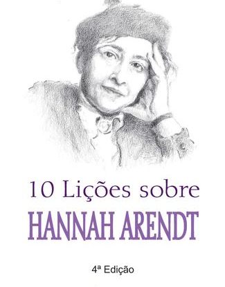 10 LIÇÕES SOBRE HANNAH ARENDT