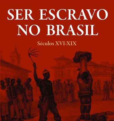 SER ESCRAVO NO BRASIL
