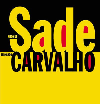 MEDO DE SADE