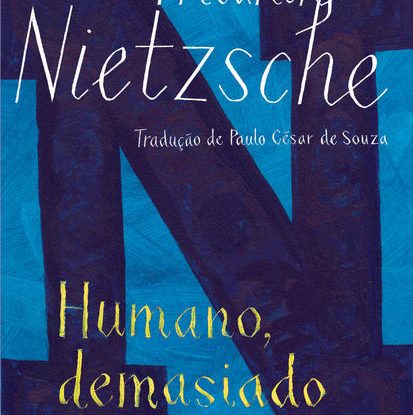 HUMANO, DEMASIADO HUMANO