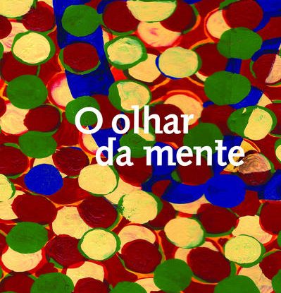 O OLHAR DA MENTE