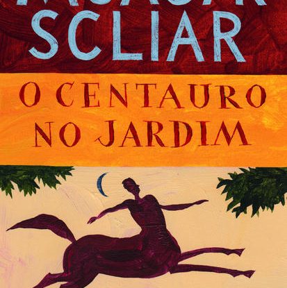 O CENTAURO NO JARDIM