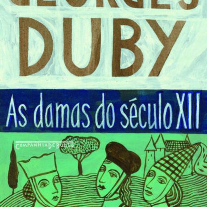 AS DAMAS DO SÉCULO XII