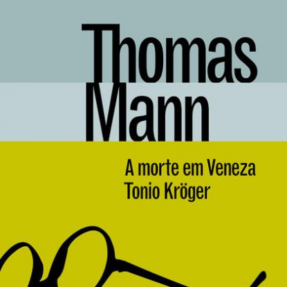 A MORTE EM VENEZA & TONI KRÖGER