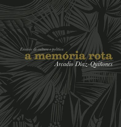 A MEMÓRIA ROTA
