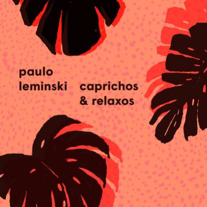 CAPRICHOS E RELAXOS