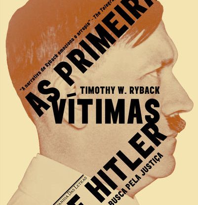 AS PRIMEIRAS VÍTIMAS DE HITLER - A BUSCA POR JUSTIÇA