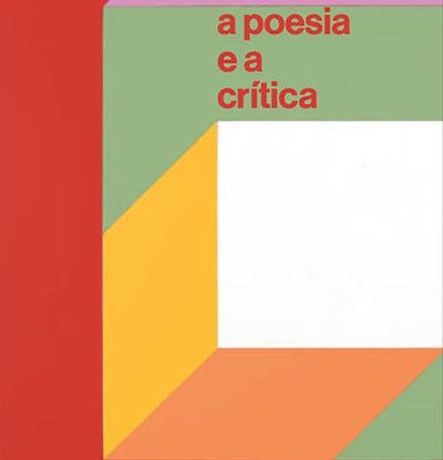 A POESIA E A CRÍTICA — ENSAIOS