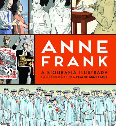 ANNE FRANK - A BIOGRAFIA ILUSTRADA