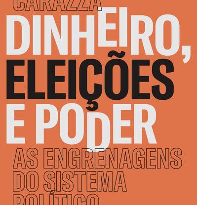 DINHEIRO, ELEIÇÕES E PODER