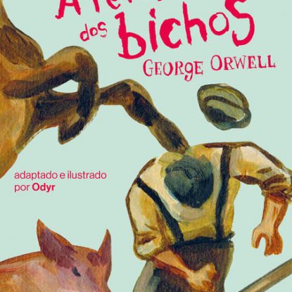 A REVOLUÇÃO DOS BICHOS