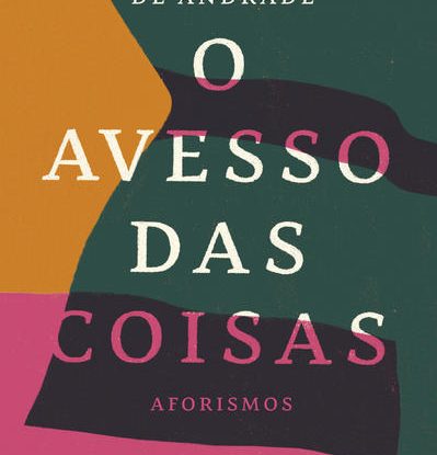 O AVESSO DAS COISAS