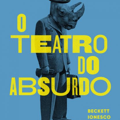 O TEATRO DO ABSURDO